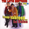 Lo Mas Sabroso... La Salsa - The Latin Brothers