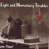 Light and Momentary Troubles album lyrics, reviews, download