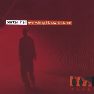 lataa albumi Porter Hall - Everything I Know Is Stolen