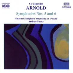 Arnold: Symphonies Nos.5 And 6 by Andrew Penny & RTÉ National Symphony Orchestra album reviews, ratings, credits