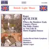 Stream & download British Light Music - Roger Quilter: Where the Rainbow ends, Country Pieces