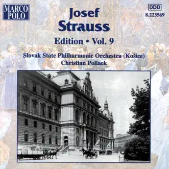 Strauss: Edition - Vol. 9 by Christian Pollack & Slovak State Philharmonic Orchestra album reviews, ratings, credits