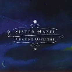 Chasing Daylight - Acoustic EP - Sister Hazel