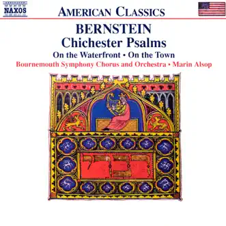 Chichester Psalms: II. Psalm 23, Psalm 2 vs. 1-4 by Bournemouth Symphony Chorus, Bournemouth Symphony Orchestra, Elizabeth Franklin-Kitchen, Jeremy Budd, Marin Alsop, Paul Charrier, Thomas Kelly & Victoria Nayler song reviws