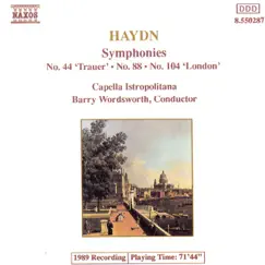 Haydn: Symphonies Nos. 44, 88 & 104 by Barry Wordsworth & Capella Istropolitana album reviews, ratings, credits