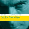 Set the Stakes High - EP