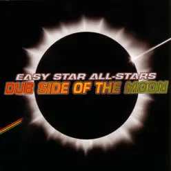 Dub Side of the Moon (A Reggae Version of Pink Floyd's Dark Side of the Moon) - Easy Star All Stars