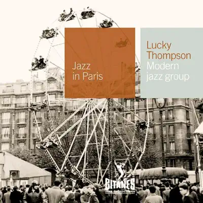 Jazz In Paris, Vol. 28: Modern Jazz Group - Lucky Thompson