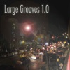Large Grooves 1.0
