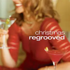 Christmas Re-Grooved by Various Artists album reviews, ratings, credits
