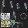 Close Harmony - A History of Southern Gospel Music, Vol. 1: 1920-1955