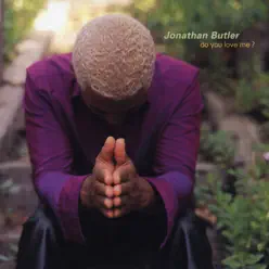 Do You Love Me? - Jonathan Butler