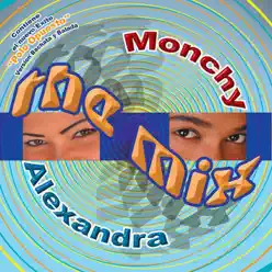 The Mix - Monchy & Alexandra