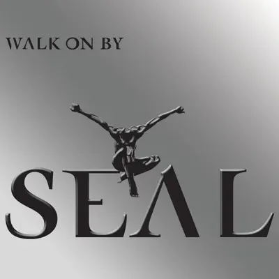 Walk On By - EP - Seal