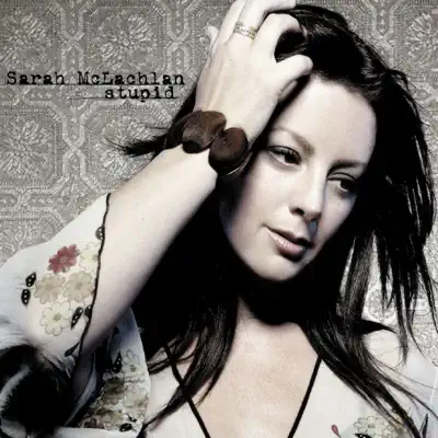 Stupid - EP - Sarah Mclachlan