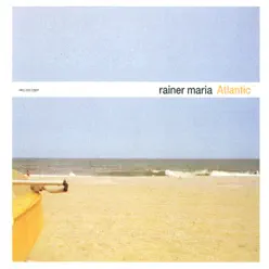 Atlantic - EP - Rainer Maria