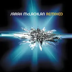 Remixed - Sarah Mclachlan