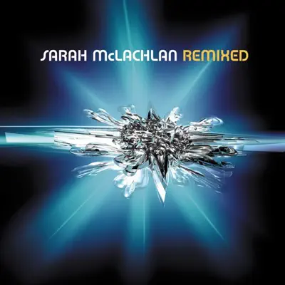 Remixed - Sarah Mclachlan