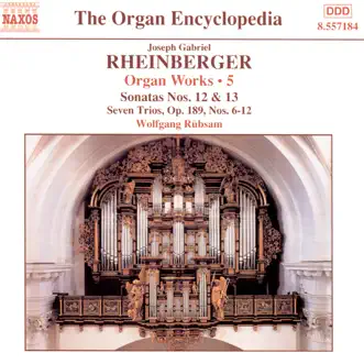 Rheinberger: Organ Works - 5 by Wolfgang Rübsam album reviews, ratings, credits