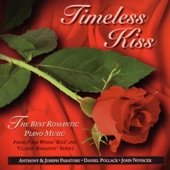 Timeless Kiss - The Best Romantic Piano Music from Four Winds's "Kiss" and "Classic Romance" Series artwork