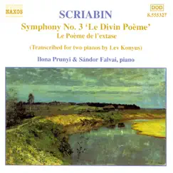 Scriabin: Symphony No. 3 - Le Poeme de l'extase (Piano Transcriptions) by Ilona Prunyi & Sandor Falvai album reviews, ratings, credits