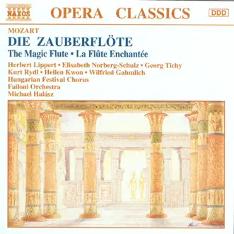 Mozart: Die Zauberflote by Elisabeth Norberg-Schulz, Failoni Orchestra, Hungarian Festival Chorus & Michael Halász album reviews, ratings, credits