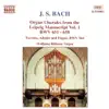 Bach: Organ Chorales from the Leipzig Manuscript (Vol. 1) album lyrics, reviews, download