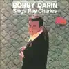 Bobby Darin Sings Ray Charles album lyrics, reviews, download