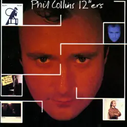 12"ers - Phil Collins