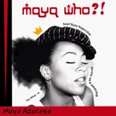 Maya Who?! artwork