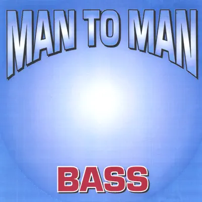 MAN to MAN BASS - JQ MAN to MAN BASS - JQ