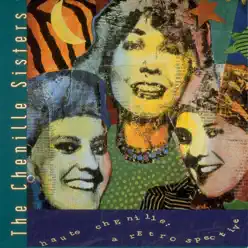 Haute Chenille - A Retrospective - The Chenille Sisters Haute Chenille - A Retrospective - The Chenille Sisters