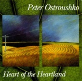 Peter Ostroushko - Heart of the Heartland