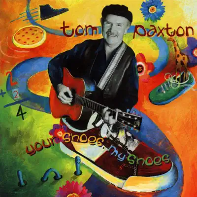 Your Shoes, My Shoes - Tom Paxton