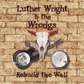 Luther Wright & The Wrongs - In The Flesh?