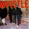 Whistle, 2001