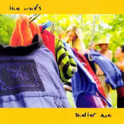 Shelter Me by The Waifs album reviews, ratings, credits