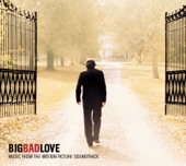 Big Bad Love - Long Way Home