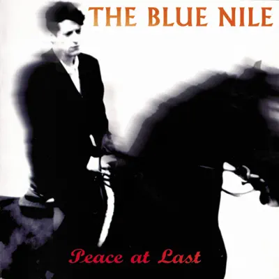 Peace at Last - The Blue Nile