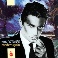Ivan Cattaneo - Prendi La Chitarra E Vai