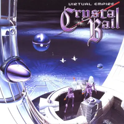 A Virtual Empire - Crystal Ball A Virtual Empire - Crystal Ball