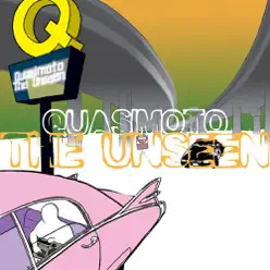 The Unseen - Quasimoto