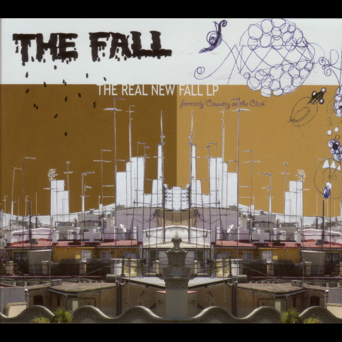 The Fall альбомы. The Fall - the real New Fall LP. The real New Fall LP (formerly Country on the click). The Fall hex enduction hour.