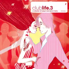 Clublife.3 (A Collection of Today's Best Dance Tracks) by Various Artists album reviews, ratings, credits