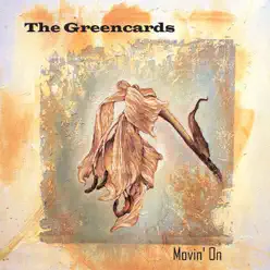 Movin' On - The Greencards Movin' On - The Greencards