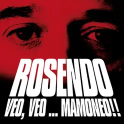 Veo, Veo... Mamoneo!! - Rosendo