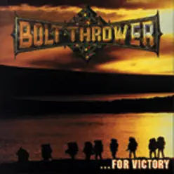 ...For Victory - Bolt Thrower