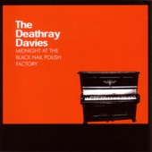 The Deathray Davies - I Regret the Day I Tried to Steal Daniel's Ego