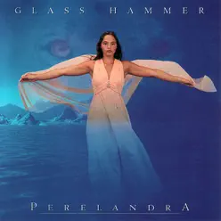 Perelandra - Glass Hammer