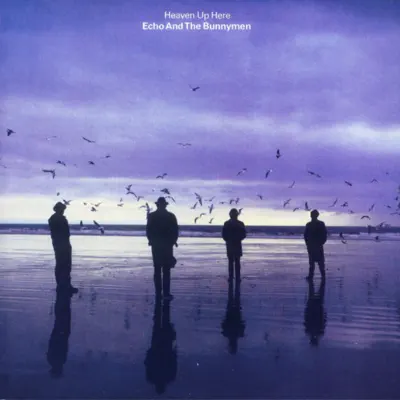 Heaven Up Here (Deluxe Version) - Echo & The Bunnymen